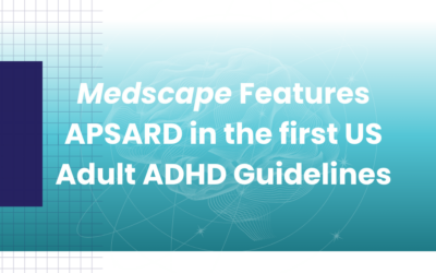 Medscape Features APSARD in the first US Adult ADHD Guidelines