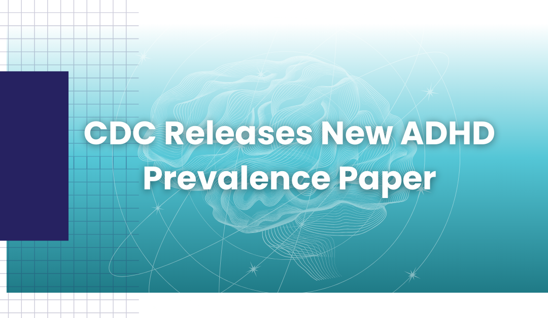 CDC Releases New ADHD Prevalence Paper