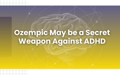 Ozempic May be a Secret Weapon Against ADHD